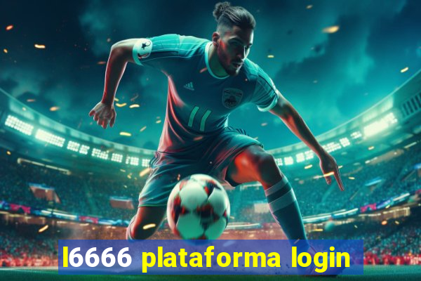 l6666 plataforma login